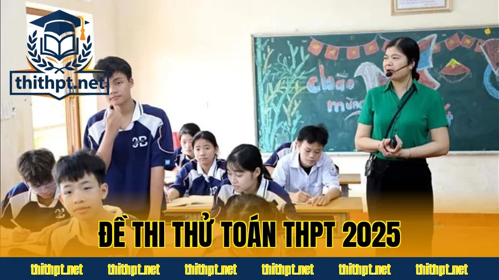 Đề Thi Thử Toán THPT 2025